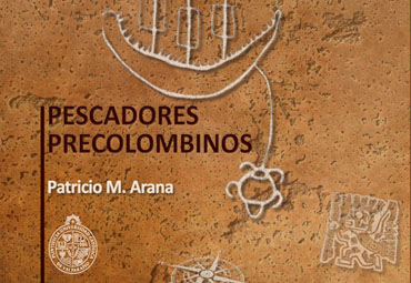 Presentación del libro “Pescadores Precolombinos”