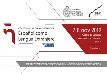 PUCV realizará Coloquio Internacional de Español como Lengua Extranjera