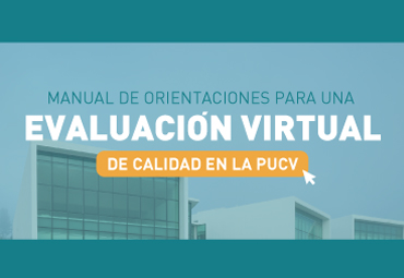 PUCV publica manual de orientaciones para una Evaluación Virtual de Calidad