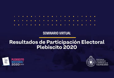 PUCV y Servel analizan resultados del plebiscito nacional en exitoso seminario