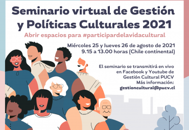 Escuela de Periodismo realizará Seminario Virtual de Gestión y Políticas Culturales 2021