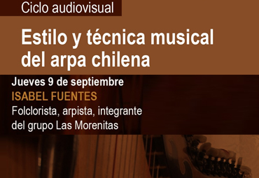 Primera sesión ciclo audiovisual "estilo y técnica musical del arpa chilena"