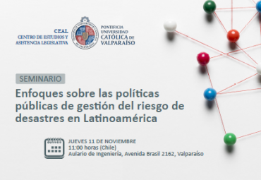 CEAL invita a seminario “Enfoque sobre las políticas públicas de gestión del riesgo de desastres en Latinoamérica”