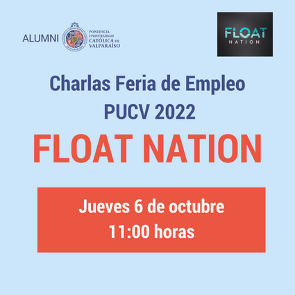 Charlas Feria de Empleo PUCV 2022: Float Nation - Foto 1