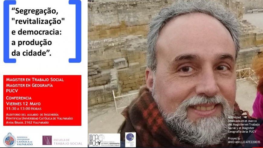 Profesor Álvaro Ferreira efectuará conferencia sobre segregación urbana en la PUCV