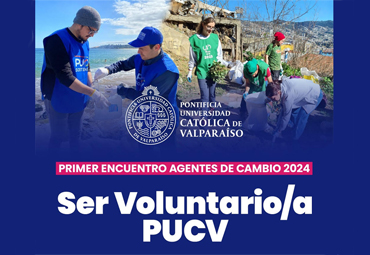 PUCV invita a Primer Encuentro "Agentes de Cambio"