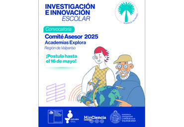 Fecha límite para postular a Comité Asesor de las Academias Explora de Investigación e Innovación Escolar