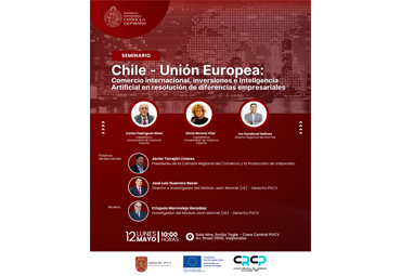 Seminario “Chile-Unión Europea" analizará comercio Internacional, inversiones e Inteligencia Artificial