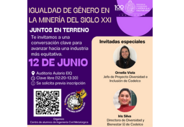 Codelco dictará la charla " Igualdad de género en el siglo XXI . Juntos en terreno"