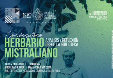 Conversatorio: "Herbario Mistraliano: Reflexión y análisis desde la Biblioteca"