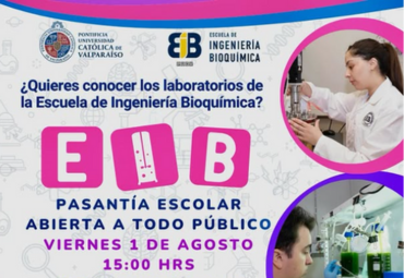 Pasantía Escolar Abierta de la Escuela de Ingeniería Bioquímica