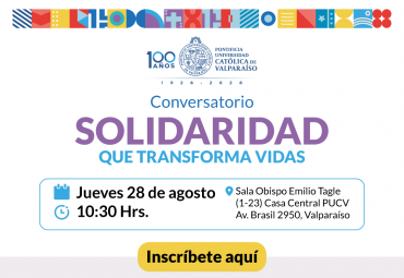 PUCV realizará conversatorio: “Solidaridad que transforma vidas”