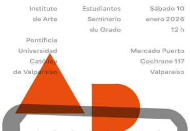 Inauguración de la exposición “Aporías” del Instituto de Arte PUCV