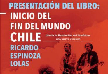 Profesor Ricardo Espinoza presentará libro “Inicio del Fin del Mundo” en Viña del Mar