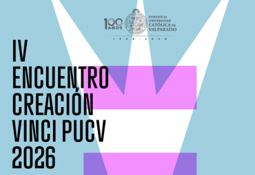 VINCI invita a participar del IV Encuentro de Creación PUCV
