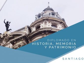Inicio de Clases Diplomado en Historia, Memoria y Patrimonio- Santiago