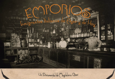 Documental "Emporios, inmigrantes italianos de ayer y hoy"