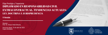 Diplomado en Responsabilidad Civil Extracontractual. Tendencias actuales: ley, doctrina y jurisprudencia