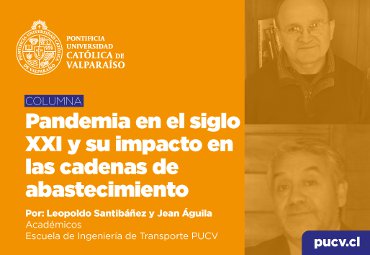 Opinión: Pandemia en el siglo XXI y su impacto en las cadenas de abastecimiento