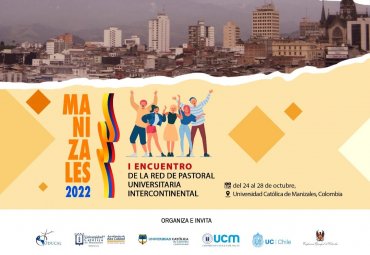 I Encuentro de la red de Pastoral Universitaria Intercontinental "Caminando Juntos hacia una pastoral Universitaria"