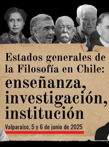Coloquio Estados generales de la Filosofía en Chile.