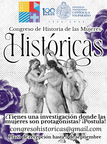 “Históricas”: Congreso organizado por estudiantes del Instituto de Historia releva el protagonismo de las mujeres en la disciplina