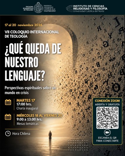 VII Coloquio Internacional de Teología: ¿Qué queda de nuestro lenguaje?