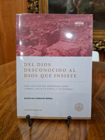 Profesor Guillermo Calderón presentó su libro "Del Dios desconocido al Dios que insiste"